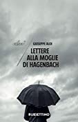 Lettere alla moglie di Hagenbach (Italian Edition)