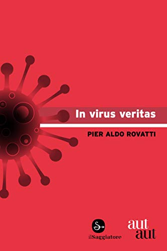 In virus veritas (Italian Edition)