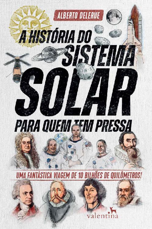 A História do Sistema Solar para quem tem pressa (Série para quem tem pressa)