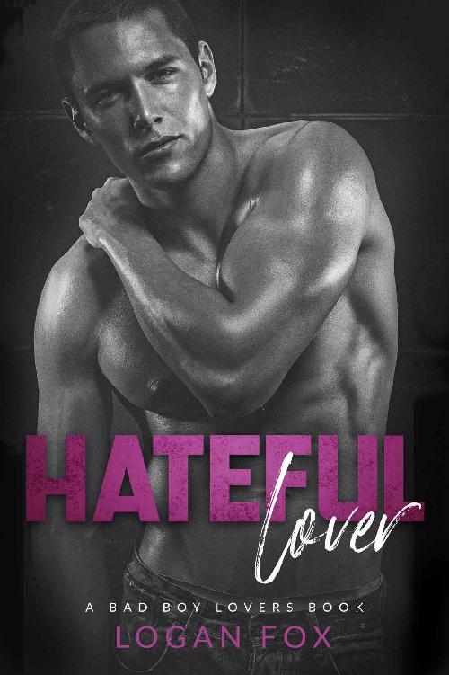 Hateful Lover: A Dark New Adult Enemies to Lovers Standalone Romance (Bad Boy Lovers)