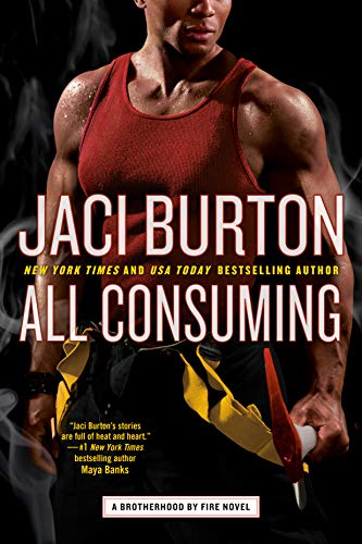 All Consuming (Brotherhood by Fire #3)