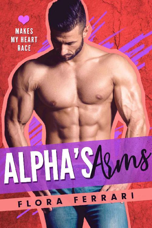 Alpha's Arms (Makes My Heart Race #7)