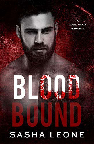 Blood Bound: A Dark Mafia Romance