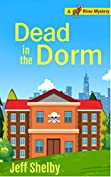 Dead in the Dorm (A Moose River Mystery Book 10)