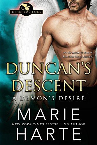 Duncan's Descent: A Demon's Desire (Ethereal Foes Book 2)