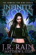 Infinite Moon: A Samantha Moon Paranormal Mystery (Vampire for Hire Book 20)