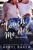 Touch Me Not (The Manwhore Series Book 1)