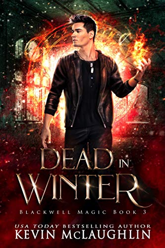 Dead In Winter: A military academy urban fantasy series (Blackwell Magic Book 3)