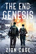 The End Genesis: A Post-Apocalyptic EMP Survival Thriller (The End Series Book One)