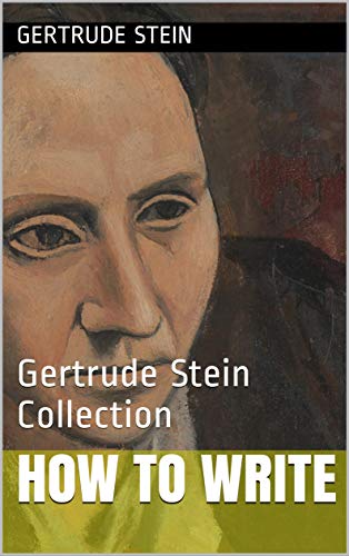 How to Write: Gertrude Stein Collection