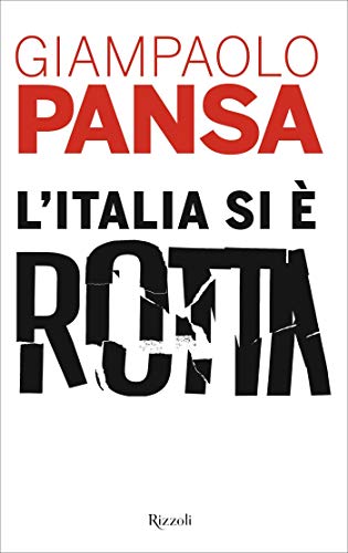 L'Italia si &egrave; rotta (Italian Edition)