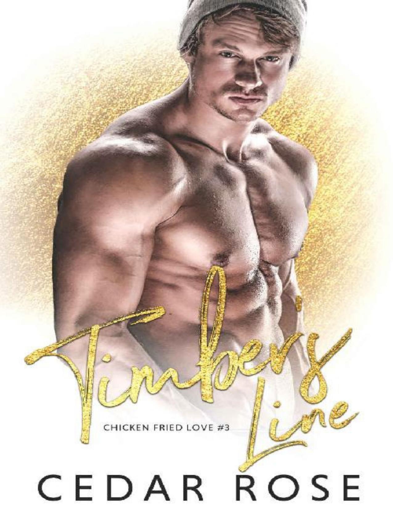 Timber's Line (Chicken Fried Love Book 3)