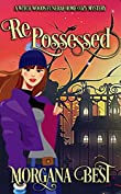 Repossessed: Funny Cozy Mystery (Witch Woods Funeral Home Book 6)