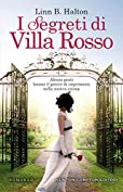 I segreti di Villa Rosso (Italian Edition)