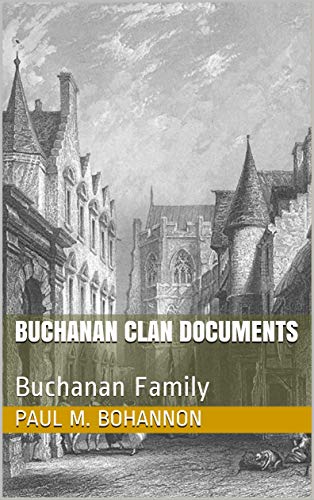 Buchanan Clan Documents: Buchanan Family (The Buchanan Books Book 3)