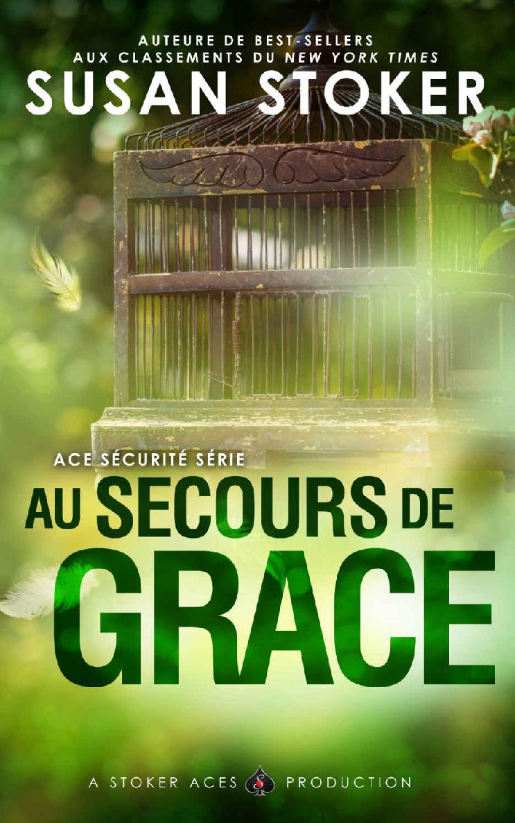 Au Secours de Grace (Ace Sécurité t. 1) (French Edition)