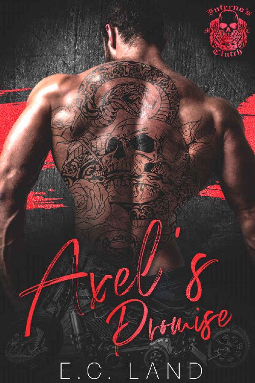 Axel's Promise (Inferno's Clutch MC Book 4)