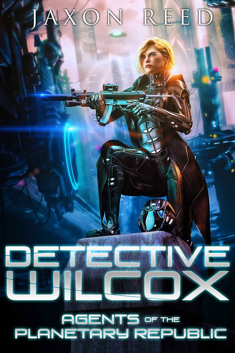 Detective Wilcox (Agents of the Planetary Republic Book 1)