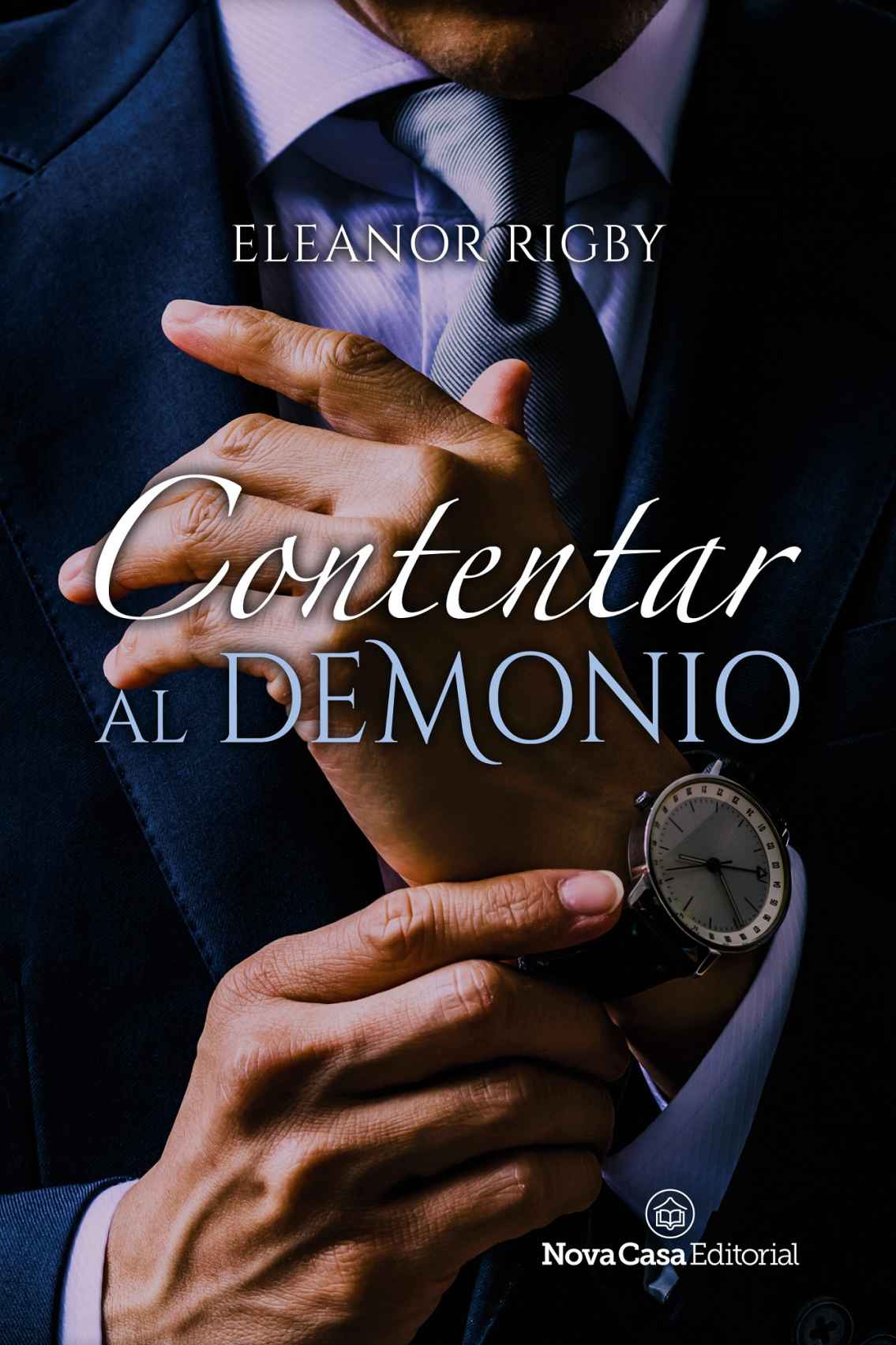 Contentar al demonio (Desde Miami con amor n&ordm; 1) (Spanish Edition)