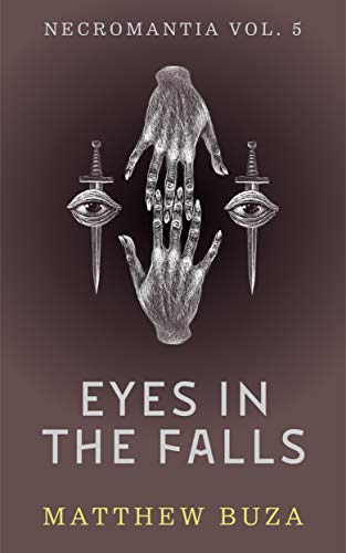 Eyes In The Falls (Necromantia Occult Urban Fantasy Book 5)