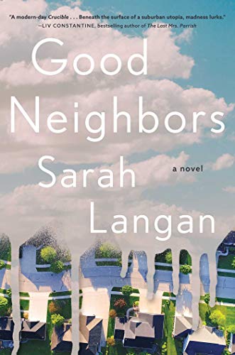 Good Neighbors: A Novel