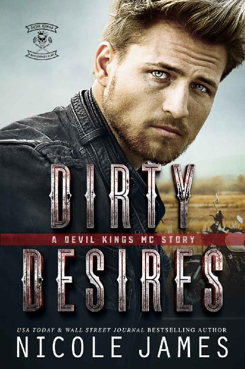 DIRTY DESIRES: A Devil Kings MC Story (The Devil Kings MC Series Book 3)