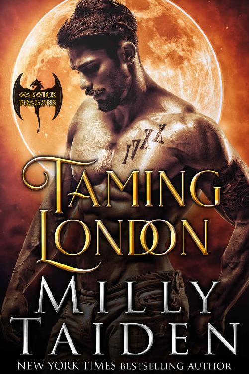 Taming London (Warwick Dragons Book 1)