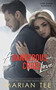 A Dangerous and Cruel Love: Dark College Romance (Bad Boy Mafia Book 2)