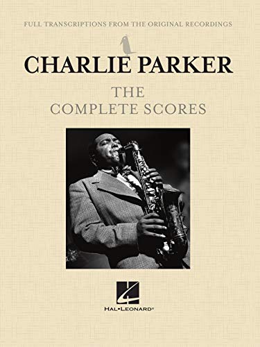 Charlie Parker - The Complete Scores: Estimated Release Date: September 21, 2020