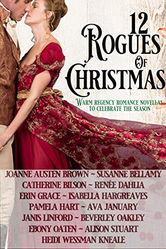 12 Rogues of Christmas: Warm Regency Romance Novellas to Celebrate the Season