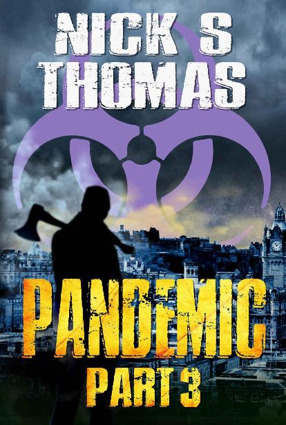 Pandemic Part 3 (The Armageddon Series)