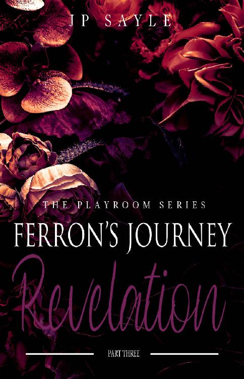 Ferron's Journey Part Three: Revelation: MM Age Gap Romance (The Playroom Book 6)