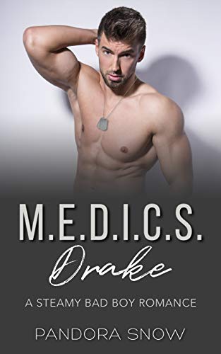 Drake: M.E.D.I.C.S.: An Instalove Steamy Military Medical Romance