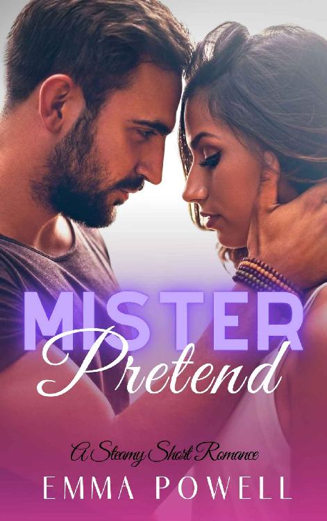 Mister Pretend: Friends to Lovers Short Read Romance (The Mister Series Book 2)