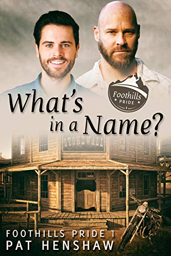 What&rsquo;s in a Name? (Foothills Pride Book 1)