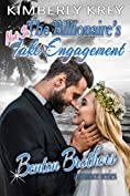 The Billionaire's (Not So) Fake Engagement : Benton Billionaire Romance (Benton Brothers Romance Book 5)