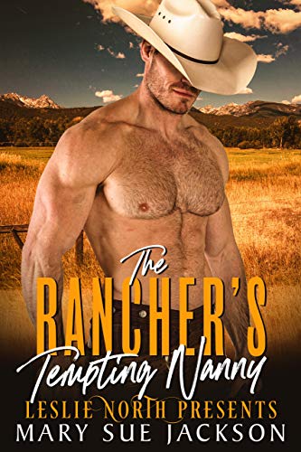 The Rancher&rsquo;s Tempting Nanny