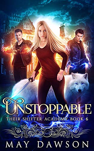 Unstoppable (Their Shifter Academy Book 6)