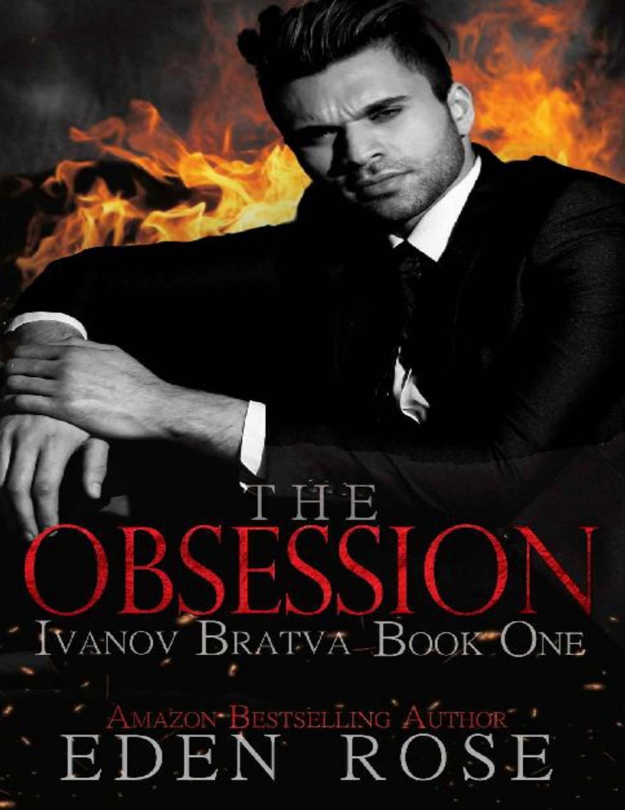 The Obsession: A Bratva Romance (Ivanov Bratva Family Book 1)