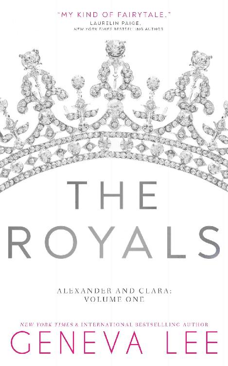 The Royals: Alexander and Clara: Volume One (The Royals Saga)