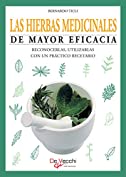 Las hierbas medicinales de mayor eficacia (Spanish Edition)