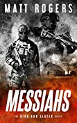 Messiahs: A King &amp; Slater Thriller (The King &amp; Slater Series Book 7)