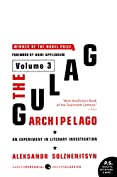 The Gulag Archipelago [Volume 3]: An Experiment in Literary Investigation