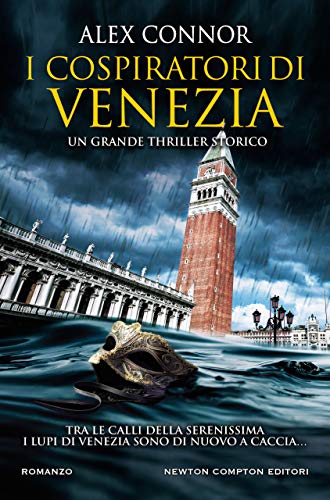 I cospiratori di Venezia (I Lupi di Venezia Series Vol. 2) (Italian Edition)