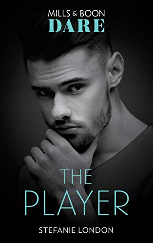 The Player (Mills &amp; Boon Dare) (Close Quarters, Book 5)