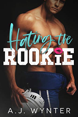 Hating the Rookie (Laketown Hockey #2)