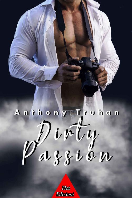 Dirty passion (Italian Edition)