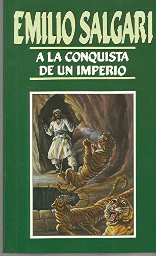 la conquista de un imperio: de Emilio Salgari (Spanish Edition)