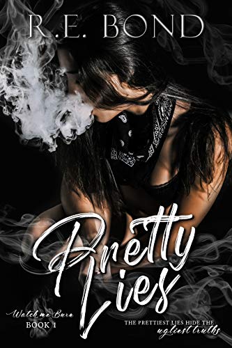 Pretty Lies (Watch Me Burn #1)