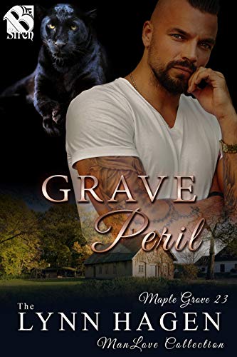 Grave Peril [Maple Grove 23] (Siren Publishing: The Lynn Hagen ManLove Collection)